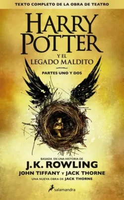 8 Harry Potter y el legado maldito - J.K. Rowling Harry Potter y el legado maldito