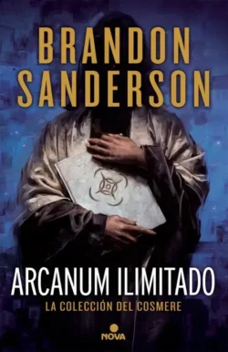 Portada de Arcanum Ilimitado: La colección del Cosmere, de Brandon Sanderson