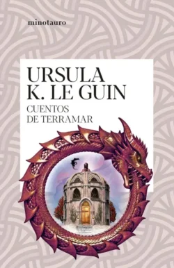 Cuentos de Terramar - Historias de Terramar 6 - Ursula K. Leguin Portada de Cuentos de Terramar, de Ursula K. Le Guin, volumen 6 de la saga Historias de Terramar