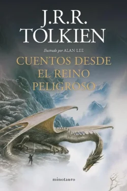Portada de Cuentos desde el reino peligroso, de J. R. R. Tolkien