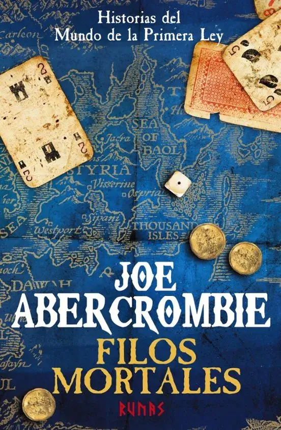 Portada de Filos mortales, de Joe Abercrombie, ambientado en el mundo de La Primera Ley