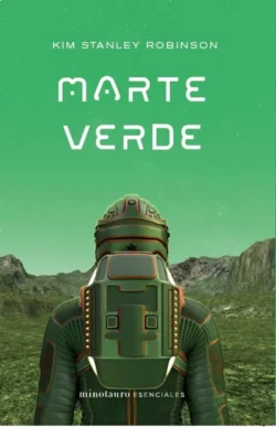 Marte verde - Trilogía de Marte 2 - Kim Stanley Robinson Portada de Marte verde, de Kim Stanley Robinson, volumen 2 de la saga Trilogía de Marte