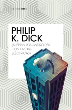 Portada de ¿Sueñan los androides con ovejas eléctricas?, de Philip K. Dick