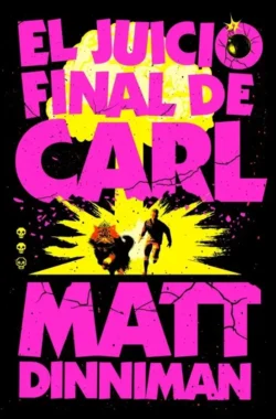 Portada de El juicio final de Carl, de Matt Dinniman, volumen 2 de la saga Carl el Mazmorrero