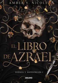 Portada de El libro de Azrael, de Amber V. Nicole, volumen 1 de la saga Dioses y Monstruos