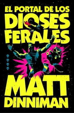 Portada de El portal de los dioses ferales, de Matt Dinniman, volumen 4 de la saga Carl el Mazmorrero