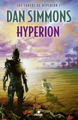 Portada de Hyperion, de Dan Simmons, volumen 1 de la saga Los Cantos de Hyperion