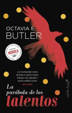 La parábola de los talentos - Octavia E. Butler Portada de La parábola de los talentos, de Octavia E. Butler