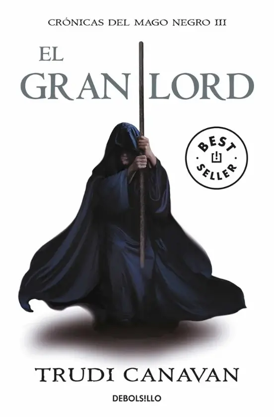 Portada de El gran lord, de Trudi Canavan, volumen 3 de la saga Crónicas del Mago Negro