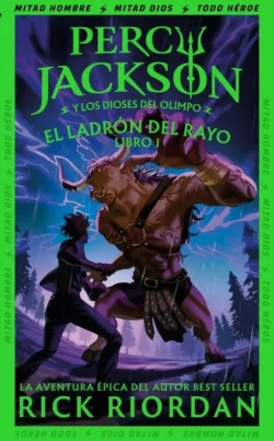 El ladrón del rayo - Percy Jackson y los Dioses del Olimpo 1 - Rick Riordan Portada de El ladrón del rayo, de Rick Riordan, volumen 1 de la saga Percy Jackson y los Dioses del Olimpo