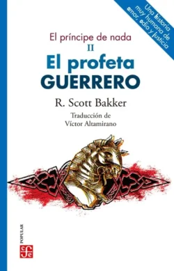 El profeta guerrero - El Príncipe de Nada 2 - R. Scott Bakker Portada de El profeta guerrero, de R. Scott Bakker, volumen 2 de la saga El Príncipe de Nada