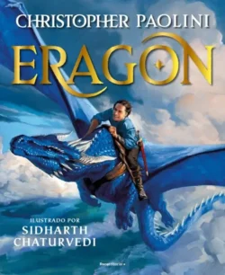 Eragon - Ciclo El Legado 1 - Christopher Paolini Portada de Eragon, de Christopher Paolini, volumen 1 de la saga Ciclo El Legado