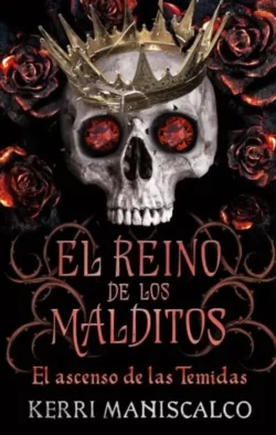 El ascenso de las Temidas - El Reino de los Malditos 3 - Kerri Maniscalco Portada de El ascenso de las Temidas, de Kerri Maniscalco, volumen 3 de la saga El Reino de los Malditos