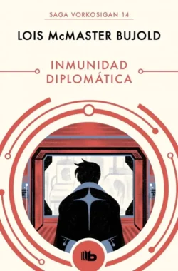 Portada de Inmunidad diplomática, de Lois McMaster Bujold, volumen 14 de la saga Las Aventuras de Miles Vorkosigan