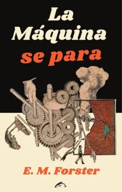 Portada de La máquina se para, de E. M. Forster