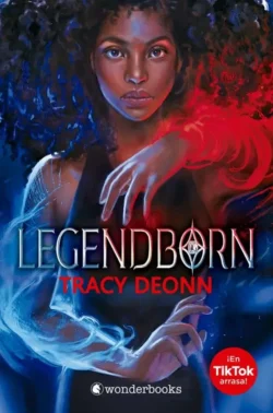 Portada de Legendborn, de Tracy Deonn, volumen 1 de la saga Ciclo Legendborn