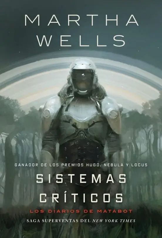 Portada de Sistemas críticos, de Martha Wells, volumen 1 de la saga Los Diarios de Matabot