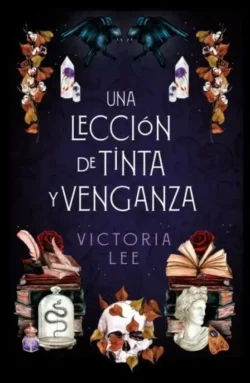 Portada de Una lección de tinta y venganza, de Victoria Lee