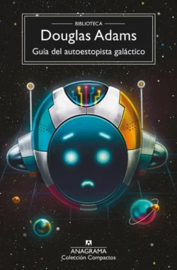 Guía del autoestopista galáctico - Douglas Adams Portada de Guía del autoestopista galáctico, de Douglas Adams