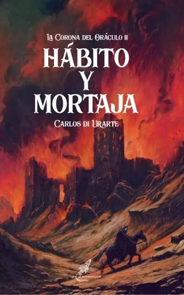 Portada de Hábito y mortaja, de Carlos Di Urarte, volumen 2 de la saga La Corona del Oráculo