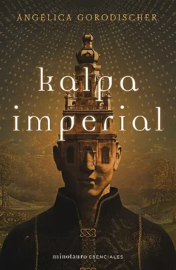 Portada de Kalpa Imperial, de Angélica Gorodischer