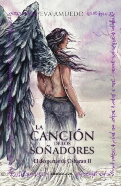 Portada de La canción de los soñadores, de Eva Amuedo, volumen 2 de la saga El Despertar de Osharan