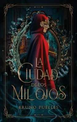 Portada de La ciudad de los mil ojos, de Bruno Puelles