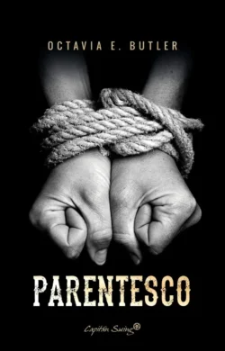 Parentesco - Octavia E. Butler Portada de Parentesco, de Octavia E. Butler