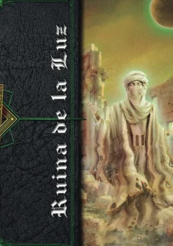Portada de Ruina de la luz, de Rubén H. Ernand, volumen 3 de la saga El Trastorno de Elaranne