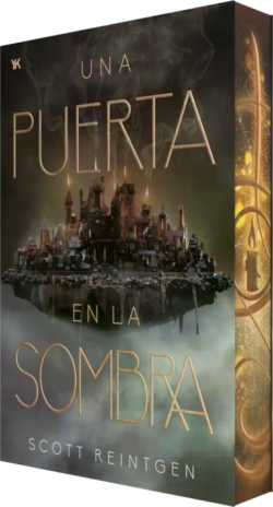 Portada de Una puerta en la sombra, de Scott Reintgen, volumen 1 de la saga Waxways