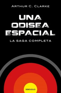 Portada de Una odisea espacial La Saga Completa, de Arthur C. Clarke
